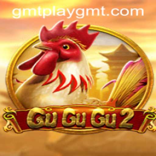 Unveiling the Exciting World of GuGuGu2: A Closer Look at GMTPLAY's Latest Game
