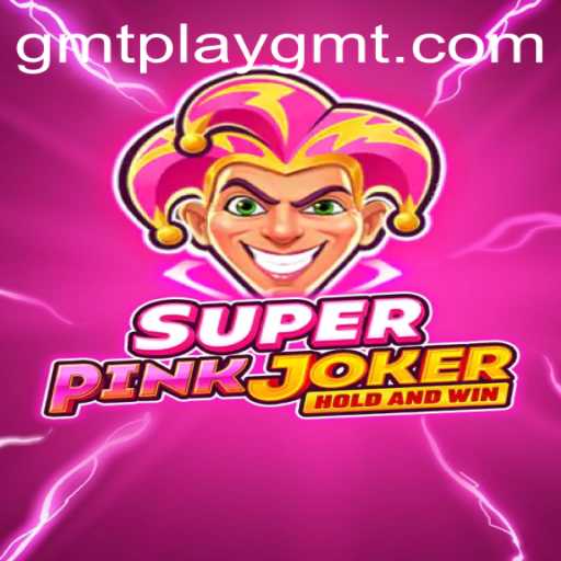 SuperPinkJoker: The Ultimate Play Experience with GMTPLAY